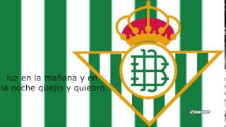 Himno  Real Betis Balompié [upl. by Ibbison356]