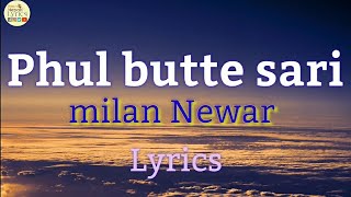 Phul Butte Sari Lyrics  Milan Newar [upl. by Ahtreb]