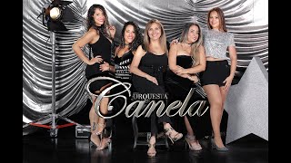 ORQUESTA CANELA  CANELA CUMBIAS [upl. by Hembree]