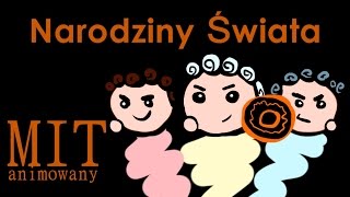 Mit o stworzeniu świata PMV [upl. by Izabel]