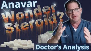 Anavar  Wonder Steroid  Doctor’s Analysis of Side Effects amp Properties [upl. by Ardnuasal435]