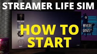 STREAMER LIFE SIMULATOR  WALKTHROUGH  How to start first things to do  New player guide Tutorial [upl. by Millwater]