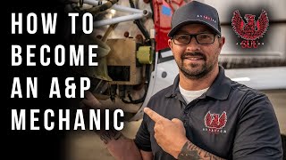 How To Become an Aircraft Mechanic AampP Mechanic [upl. by Conan]