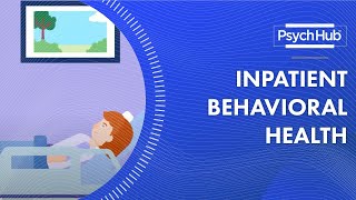 Inpatient Behavioral Health [upl. by Dynah847]