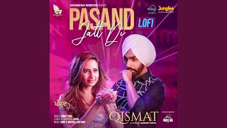 Pasand Jatt Di LoFi [upl. by Dillie]