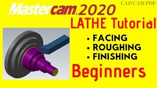 LATHE TUTORIAL 1 Mastercam 2020 for Beginners [upl. by Naujet254]