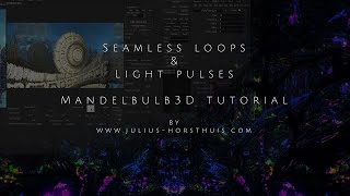 3D FRACTAL TUTORIAL Seamless Loops amp Light Flashes Mandelbulb3D tutorial [upl. by Otilia]