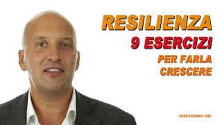 Resilienza 9 esercizi per farla crescere [upl. by Aleahcim181]