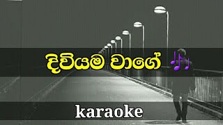 Diviyama wage lyrics for chamara weerasinghe  karaoke  sinhala songs without voice [upl. by Nogaem187]