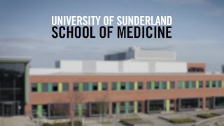 University of Sunderland  School of Medicine [upl. by Littlejohn]