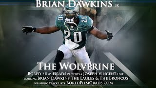 Brian Dawkins  The Wolverine [upl. by Wes]