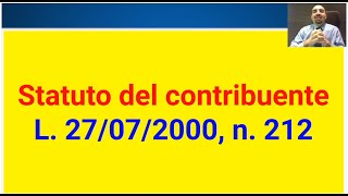 Diritto tributario lo Statuto del contribuente  tratta dalla lezione Cod733 [upl. by Annol]