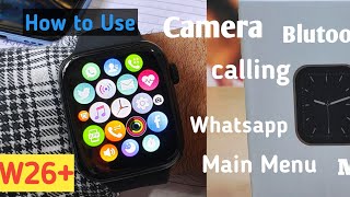 W26 plus smart watch How to use w26 plus smart watch [upl. by Beore908]