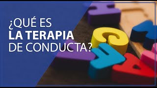 🤔 ¿Qué es la terapia de conducta [upl. by Turtle]