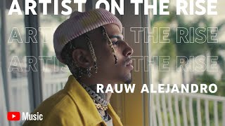 Artist on the Rise Rauw Alejandro [upl. by Nysilla229]