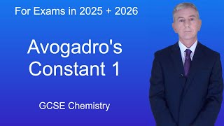 GCSE Chemistry Revision quotAvogadros Constant 1quot [upl. by Lise]