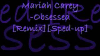 Mariah Carey Obsessed RemixSpedup Lyrics [upl. by Jr788]