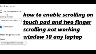 how to enable scrolling on touch pad windows 10 [upl. by Konopka]