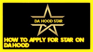 How to Apply for star on Da Hood [upl. by Lorenza]