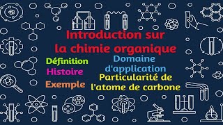 01 Introduction sur la chimie organique [upl. by Ynot]