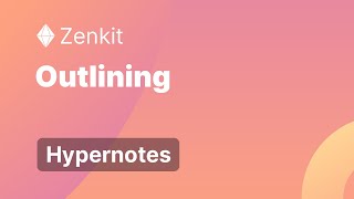 Outlining  Hypernotes [upl. by Adnwahs]