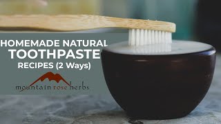 Homemade Natural Toothpaste Recipes [upl. by Lewin]