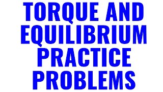 Net Torque Practice Problems With Solutions [upl. by Alsi914]