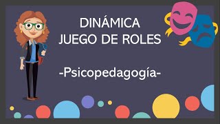 DinámicaJuego de RolesPsicopedagogía [upl. by Wight]