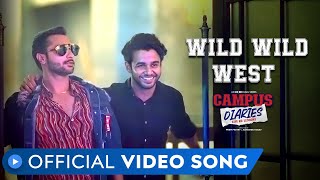 Wild Wild West Video Song  Campus Diaries  Harsh Beniwal  Ritvik Sahore  MX Original  MX Player [upl. by Mowbray642]