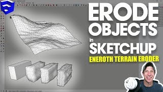 ERODE OBJECTS IN SKETCHUP with Eneroth Fractal Terrain Eroder [upl. by Quiteri]