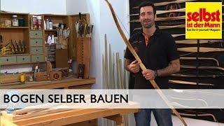 Bogen selber bauen [upl. by Eihcra231]