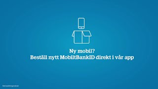 Ny mobil Beställ nytt Mobilt BankID direkt i appen [upl. by Ardni]