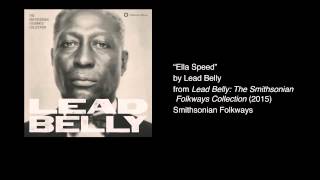 Lead Belly  quotElla Speedquot [upl. by Ylenats]