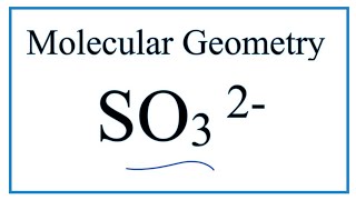 SO3 2 Molecular Geometry  Shape and Bond Angles [upl. by Enirroc]