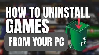 How to uninstall a game in Windows 11 10 8 and 7 the SAFE way [upl. by Teews]