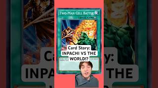 YuGiOh CARD STORY Inpachi Vs The World [upl. by Nlocnil215]