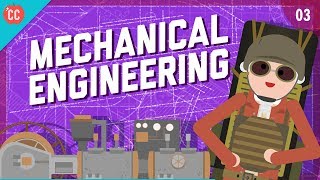 Mechanical Engineering Crash Course Engineering 3 [upl. by Langan]