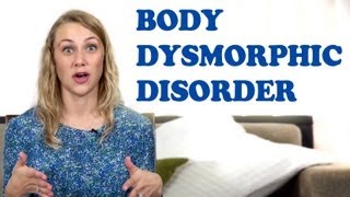 What is Body Dysmorphic Disorder  Kati Morton [upl. by Latty916]