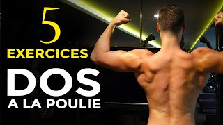 5 MEILLEURS EXERCICES DOS À LA POULIE EN MUSCULATION [upl. by Doscher]