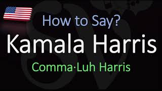 How to Pronounce Kamala Harris CORRECTLY [upl. by Audy]