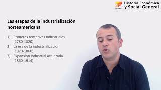 Historia Económica Social General La industrialización de Estados Unidos [upl. by Cummings1]