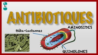 Les Antibiotiques et leur Pharmacologie [upl. by Aneeras]