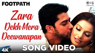 Zara Dekh Mera Deewanapan Song Video  Footpath  Aftab Bipasha Basu  Udit Narayan Alka Yagnik [upl. by Annotahs64]