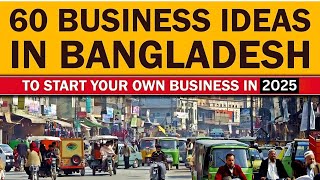 Top 60 Small Business Ideas in Bangladesh for Starting Your Own Business [upl. by Hasty496]