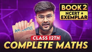 Class 12 Maths Complete Book 2 Revision I Class 12 Maths Revision by Ashish Sir I Score 95 [upl. by Davidson]