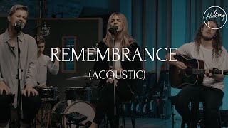 Remembrance Acoustic  Hillsong Worship [upl. by Ylra]