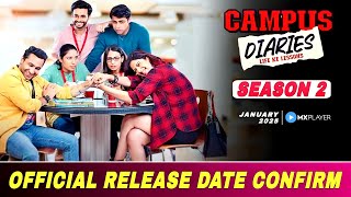 Campus Diaries Season 2  Campus Diaries Season 2 Release Date  Campus Diaries Season 2 Kab aayega [upl. by Erdrich353]