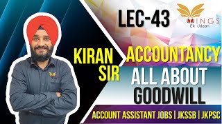 All About GoodWill AccountancyLec43Account Assistant JobsIIJKSSBJKPSC [upl. by Oiraved]