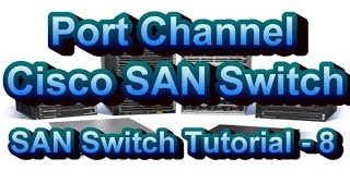 What Is And How To Create F Port Channel SAN Switch Tutorial Part  8 [upl. by Reppep161]