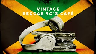 Vintage Reggae 90s Café Playlist [upl. by Saleme]